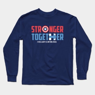 STRONGER TOGETHER - HILLARY CLINTON 2016 Long Sleeve T-Shirt